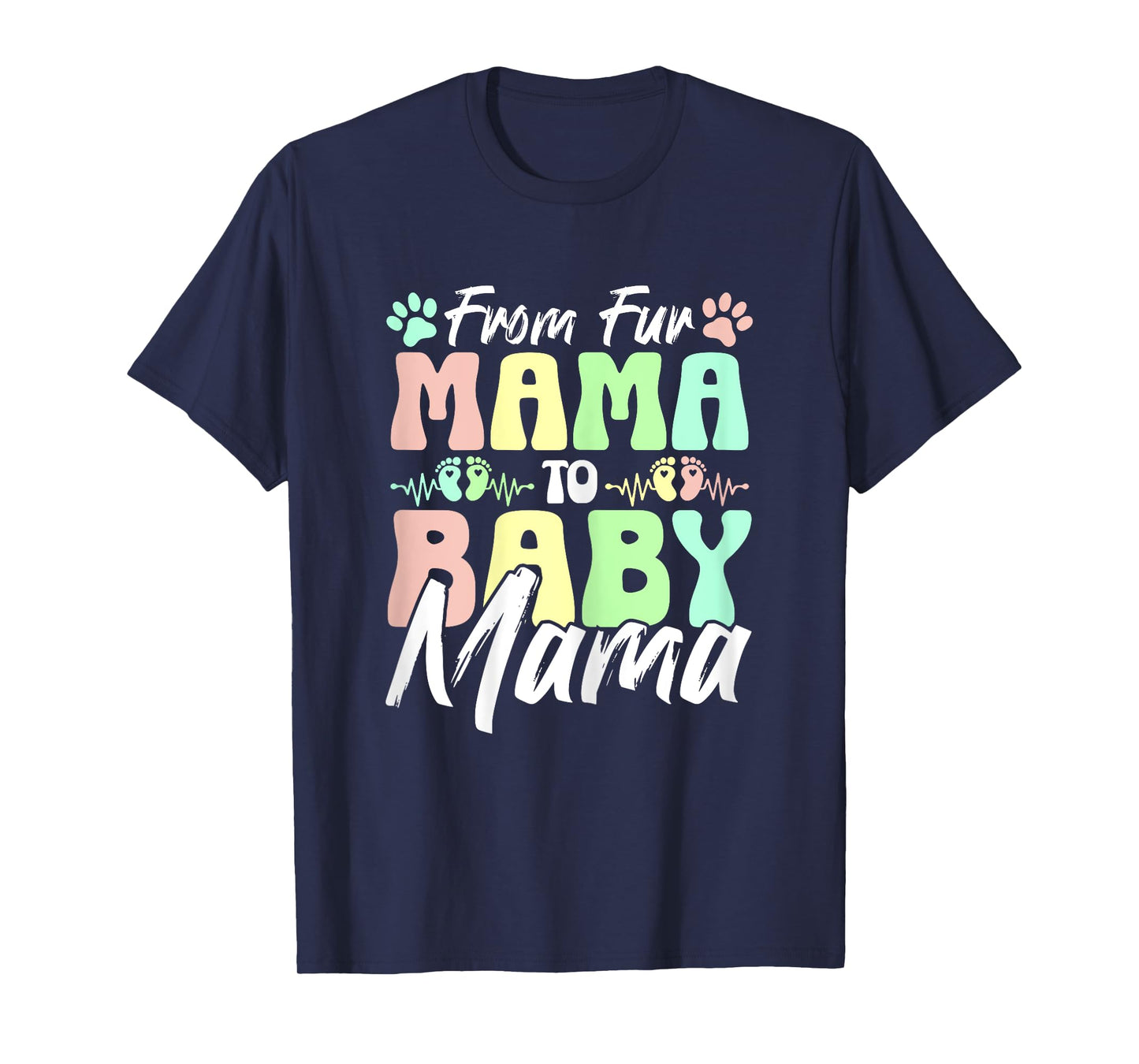 From Fur Mama To Baby Mama Dog Cat Owner New Mom Pregnant T-Shirt