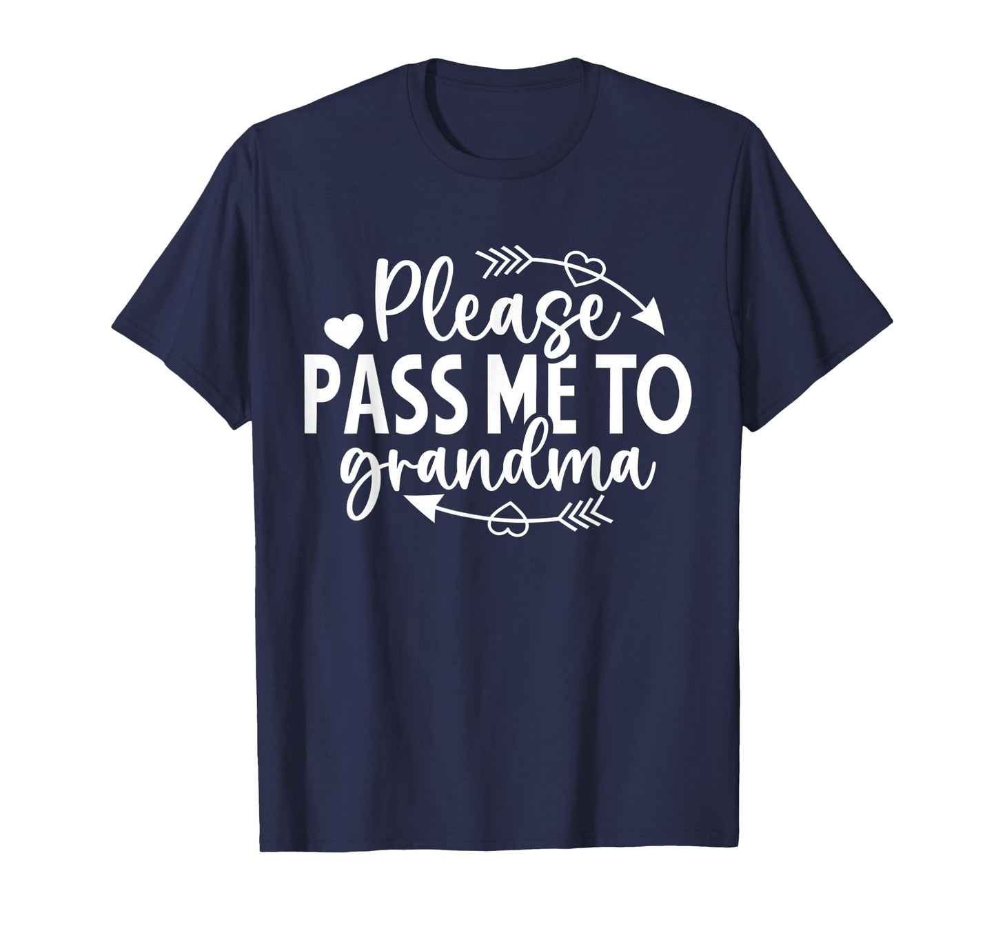 Funny Baby Bodysuit Please Pass Me to Grandma T-Shirt