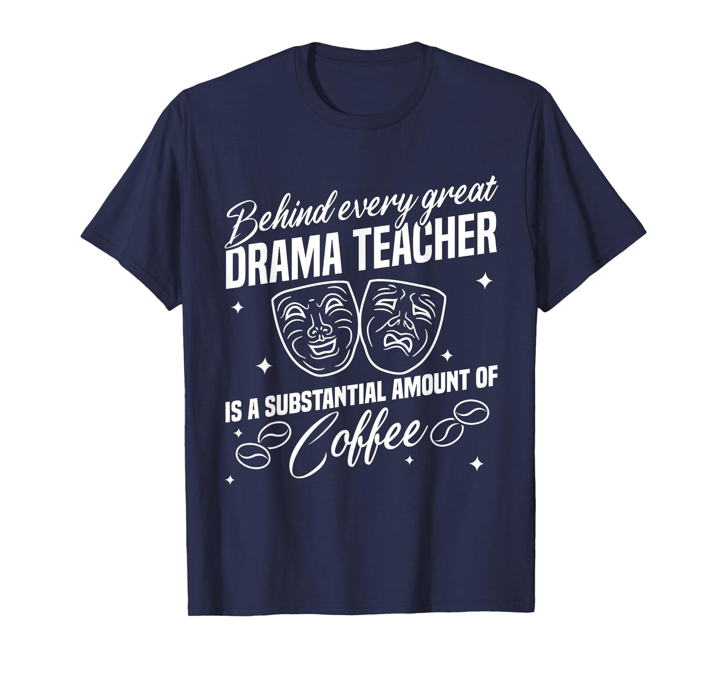 Drama Teacher | Funny Theater Acting Design T-Shirt