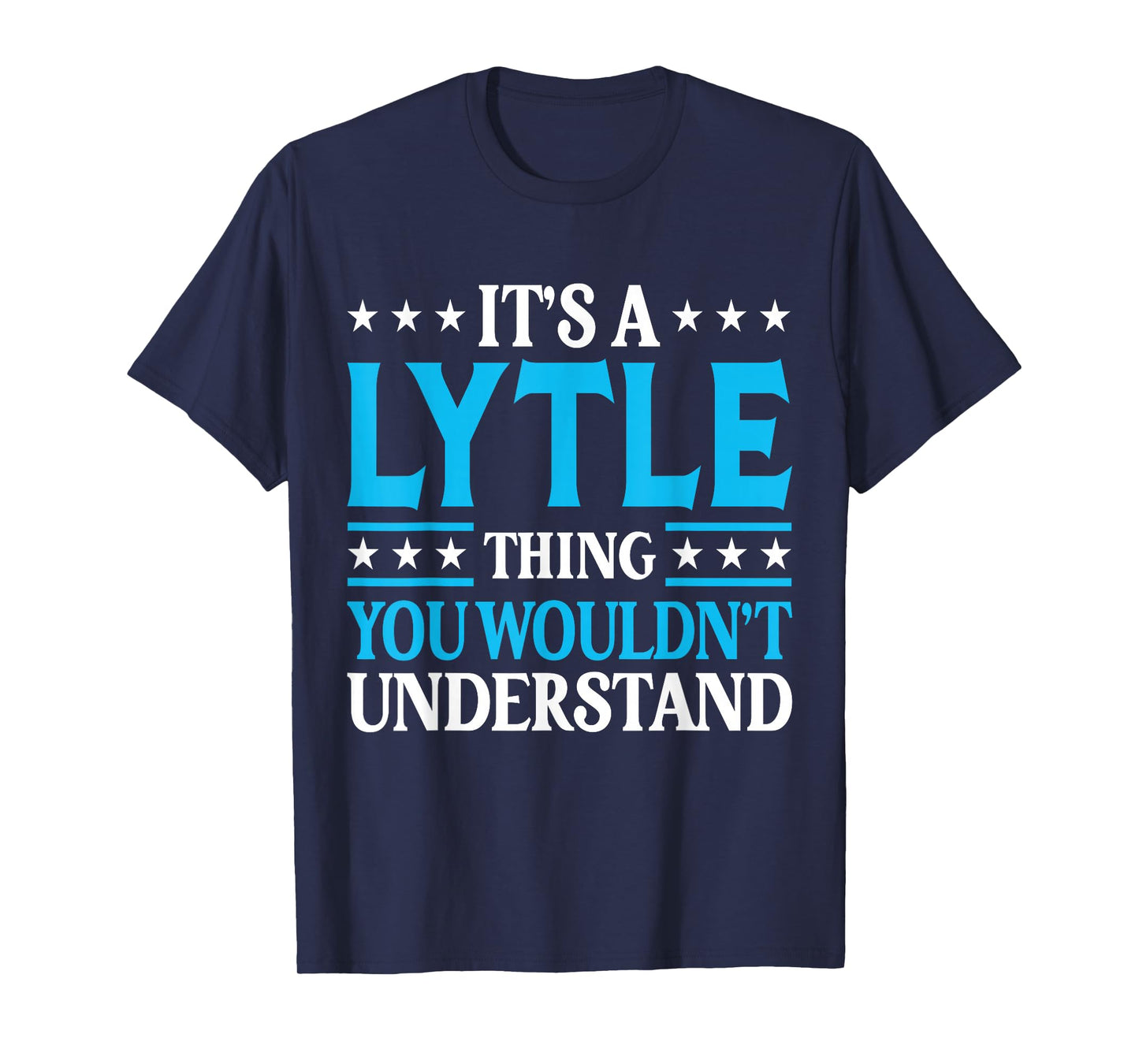 It's A Lytle Thing Surname Funny Team Family Last Name Lytle T-Shirt