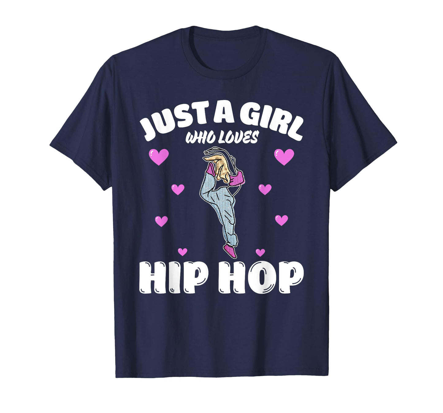Just A Girl Who Loves Hip Hop, Music Lover T-Shirt