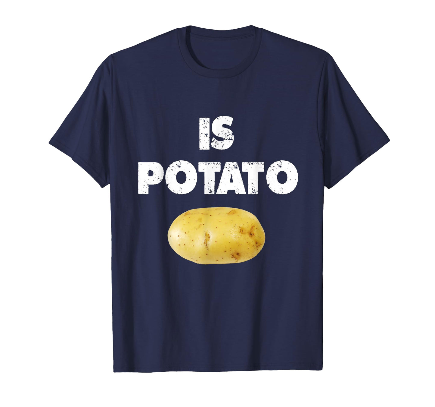 Is Potato shirt As Seen On Late Night Television - Is Potato T-Shirt