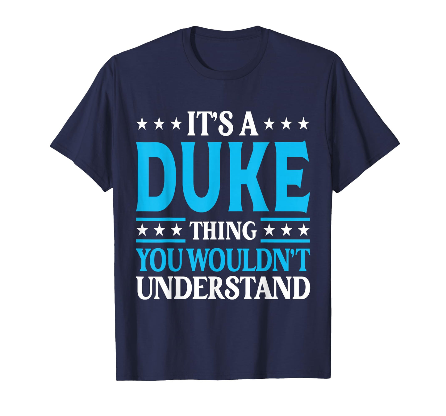 It's A Duke Thing Surname Funny Family Last Name Duke T-Shirt