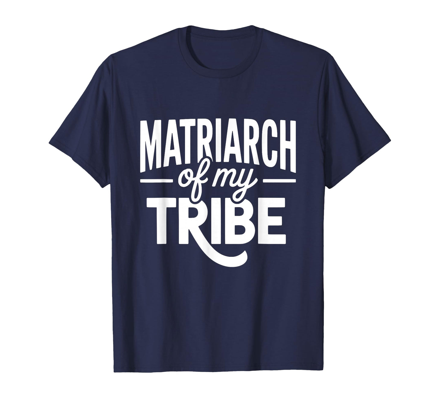 Matriarch of My Tribe T-Shirt