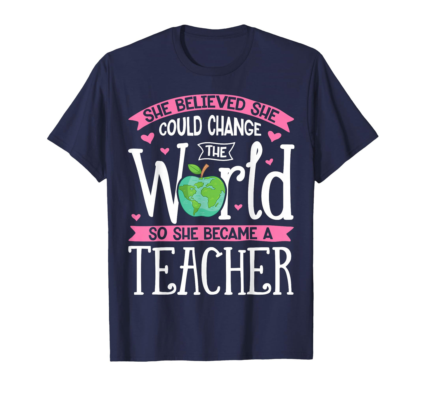 She Believed She Could Change The World T shirt Teacher Gift T-Shirt