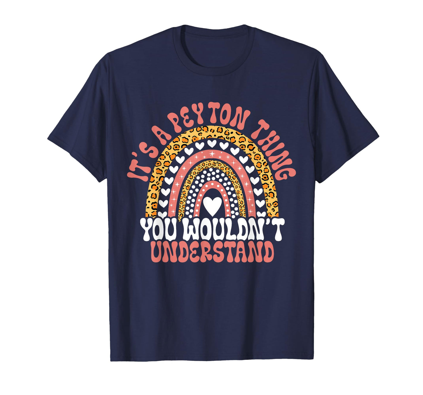 Funny Peyton Name Leopard Funny Peyton Birthday Quote Peyton T-Shirt