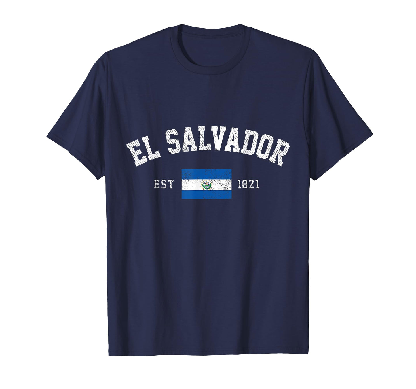 El Salvador Est. 1821 Salvadoran Flag Independence Day T-Shirt