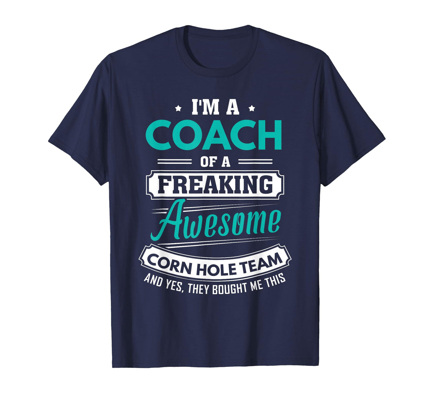 Corn Hole Coach Corn Hole Team Coach Gift T-Shirt