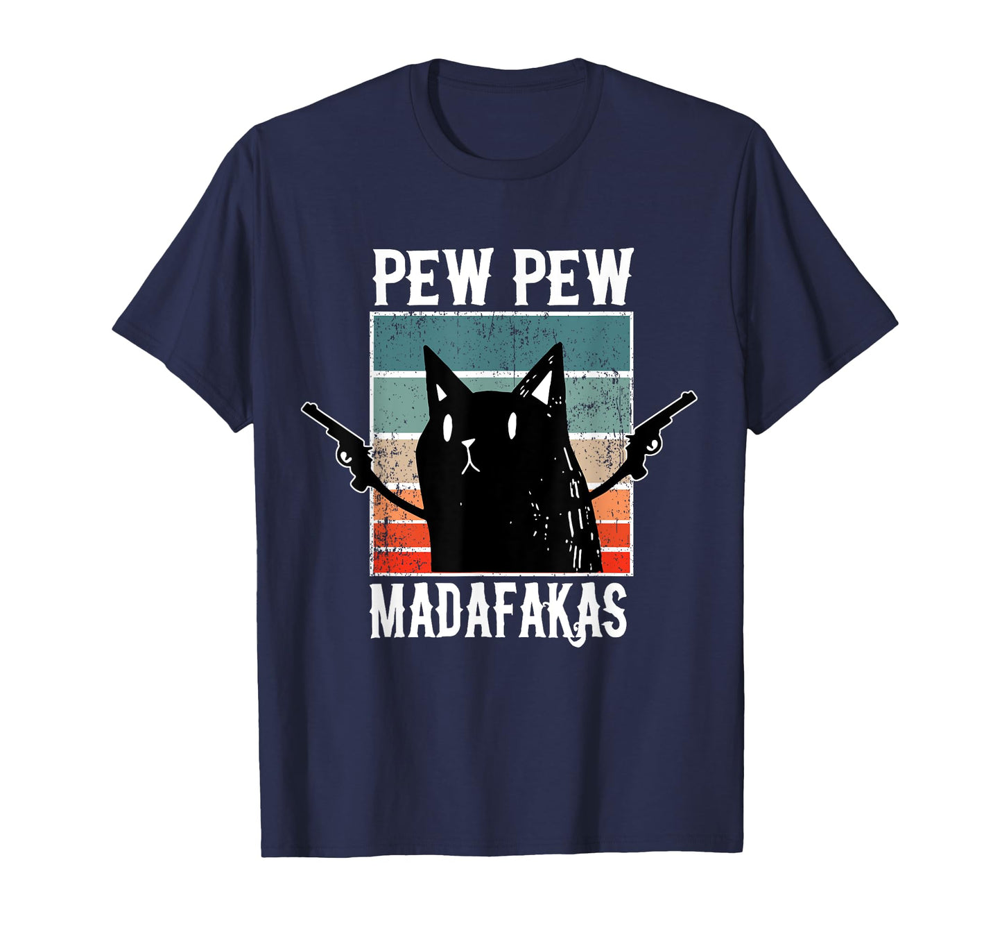Cat Pew Pew Madafakas - Cats Lovers Retro Vintage T-Shirt