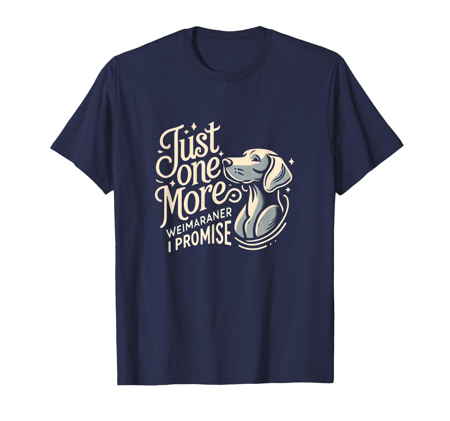 Weimaraner Lover Weimaraners Weimaraner T-Shirt
