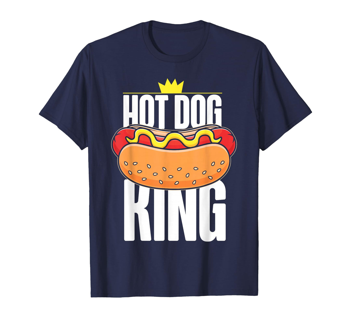 Hot Dog Adult King Hot Dog King T-Shirt