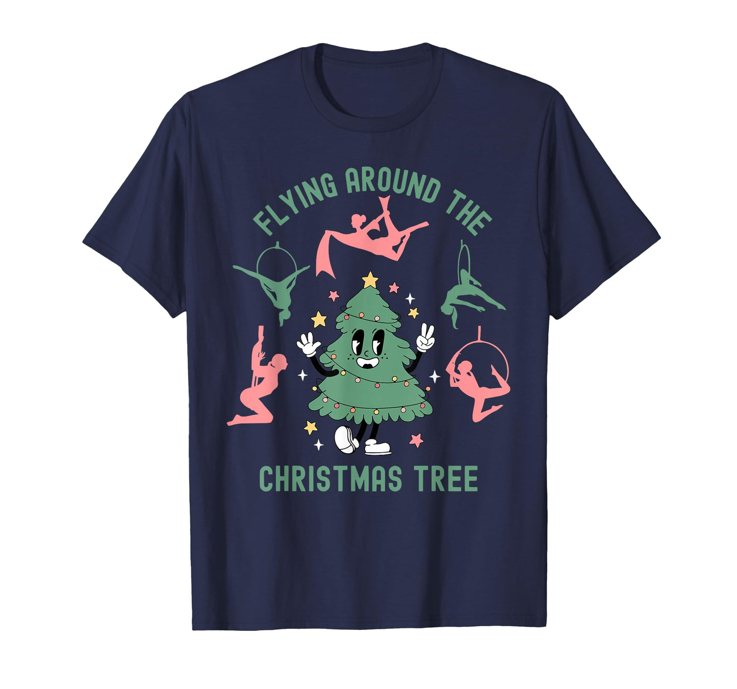 Aerialist Christmas Tree Aerial Silks Dance Aerialist Lyra T-Shirt