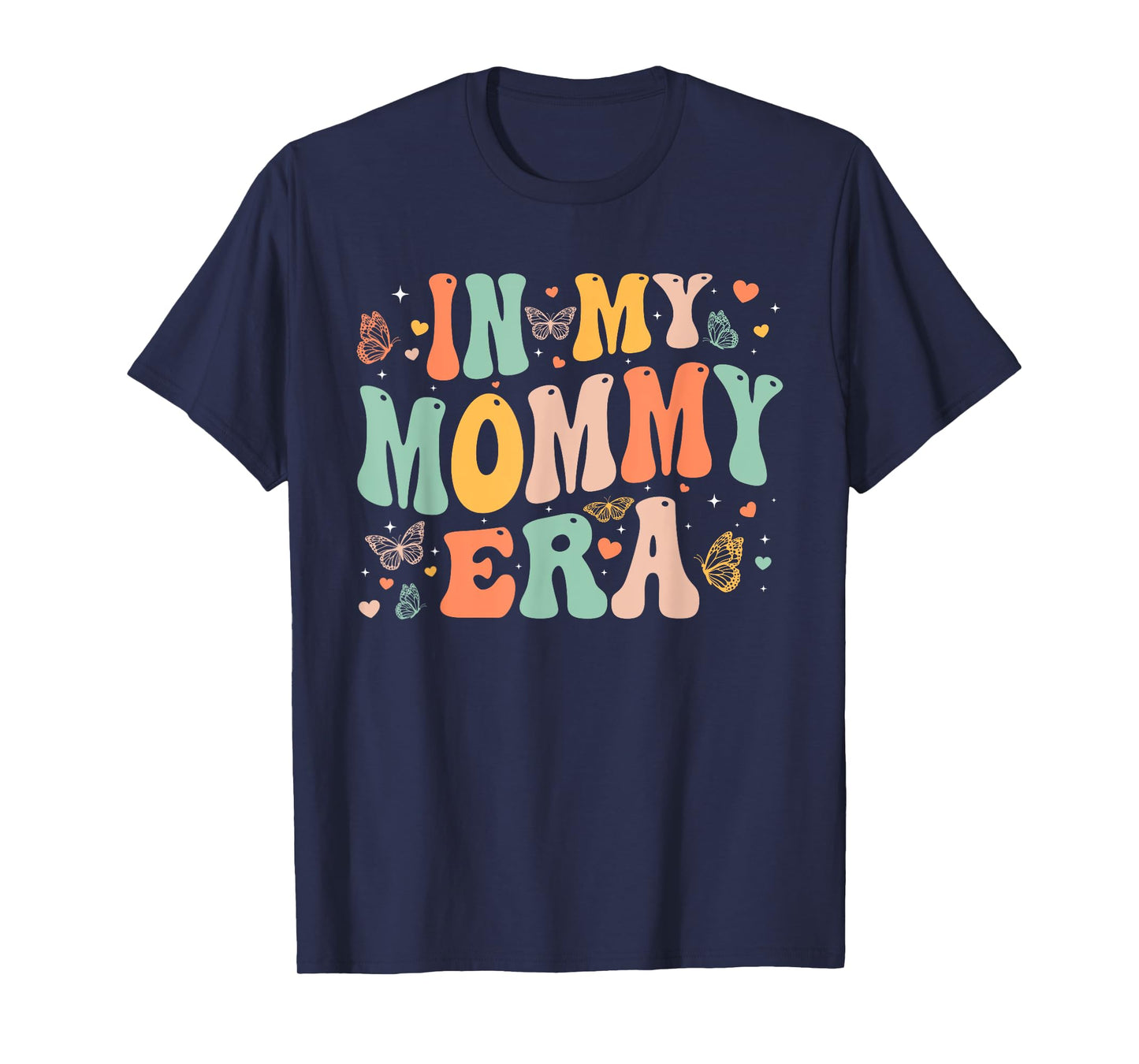Retro Groovy In My Mommy Era Mother's Day Gifts Women T-Shirt