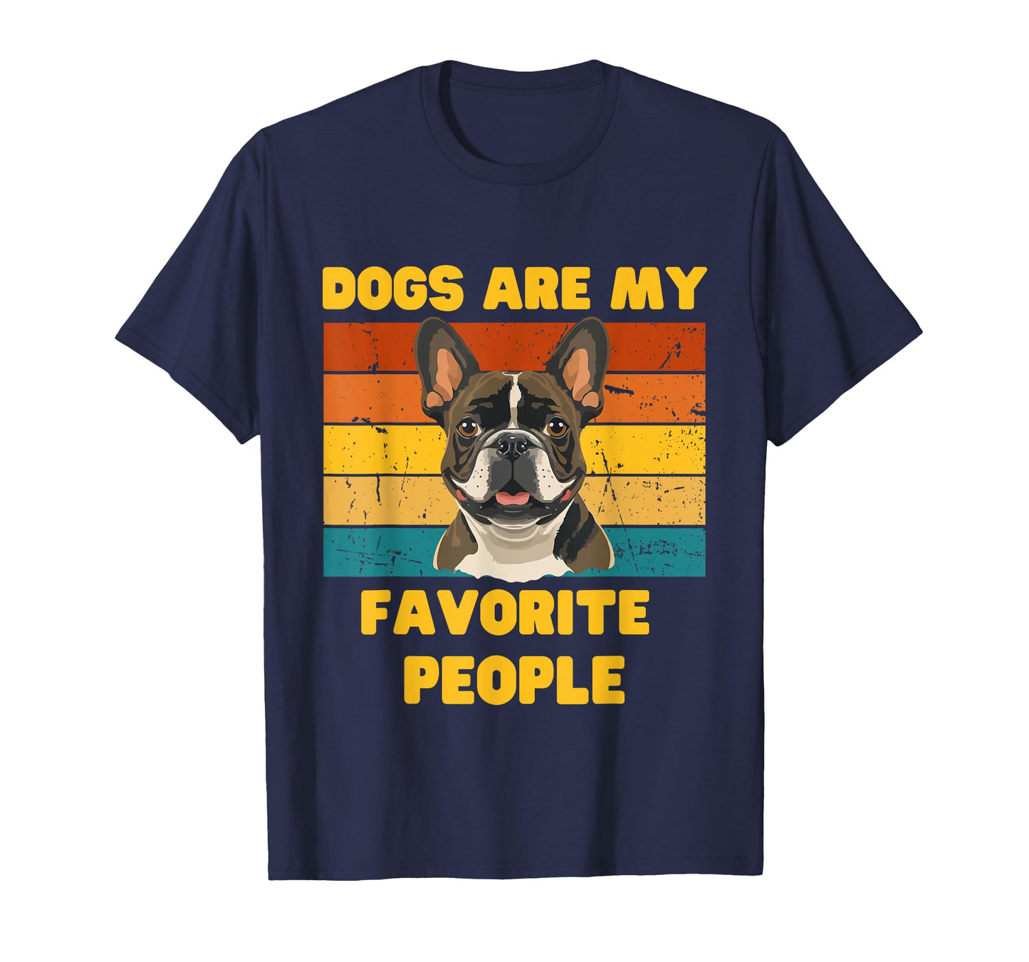 Dogs Are My Favorite People!- Dog Lover men and women T-Shirt