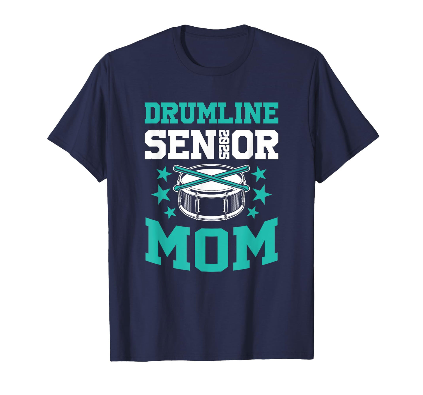 Drumline Senior 2025 Mom High School Marching Band T-Shirt