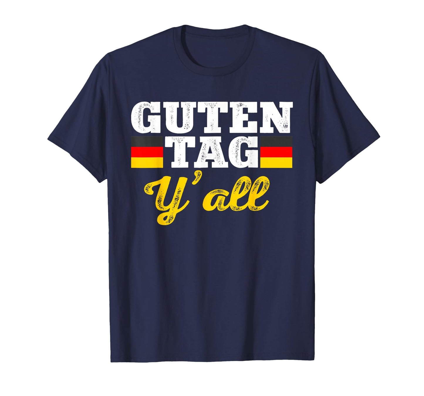 Guten Tag Y'all German Hello Greeting Germany T-Shirt