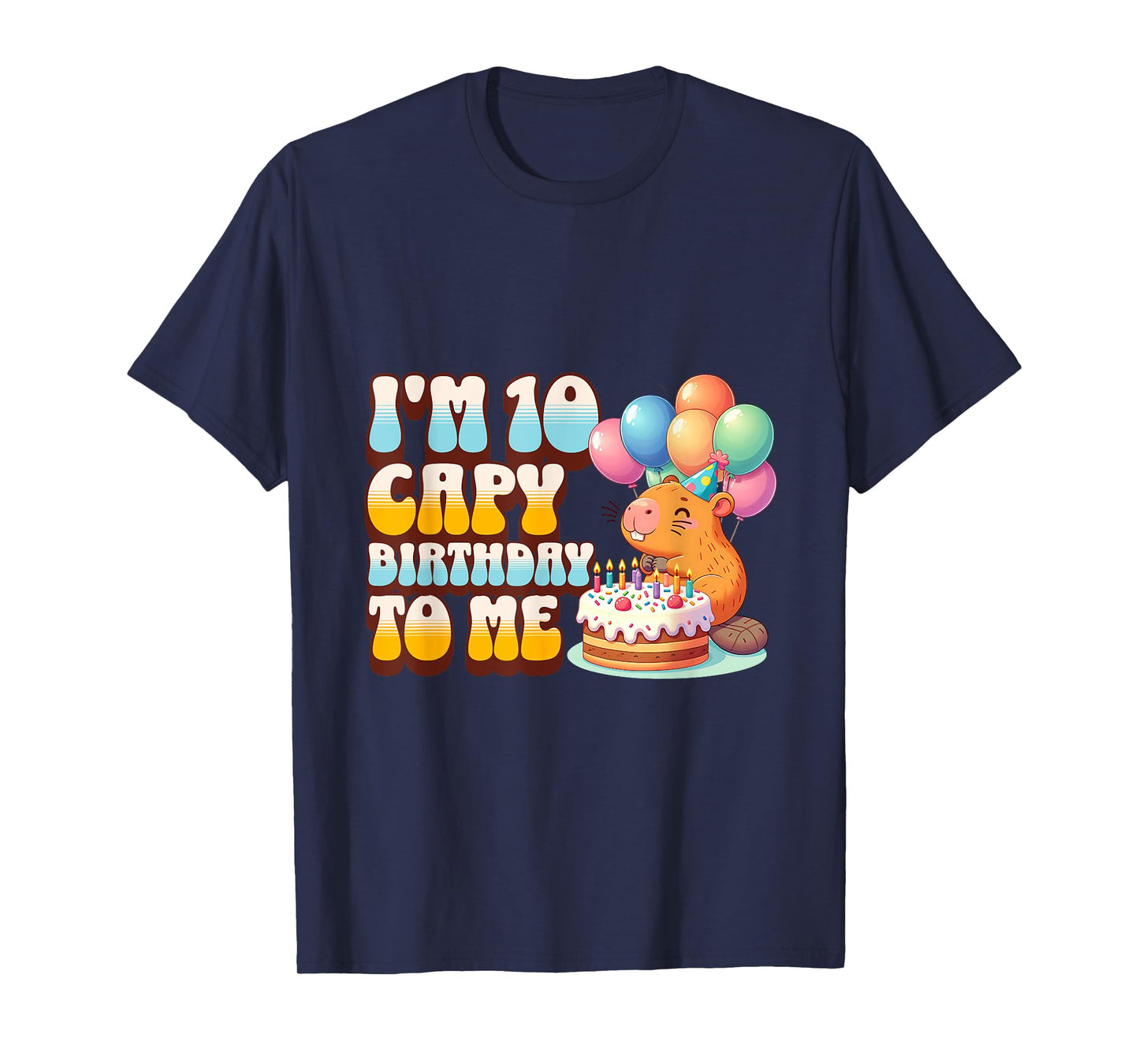 I'm 10 Capy Birthday To Me 10th Capybara Bday Party Kids T-Shirt
