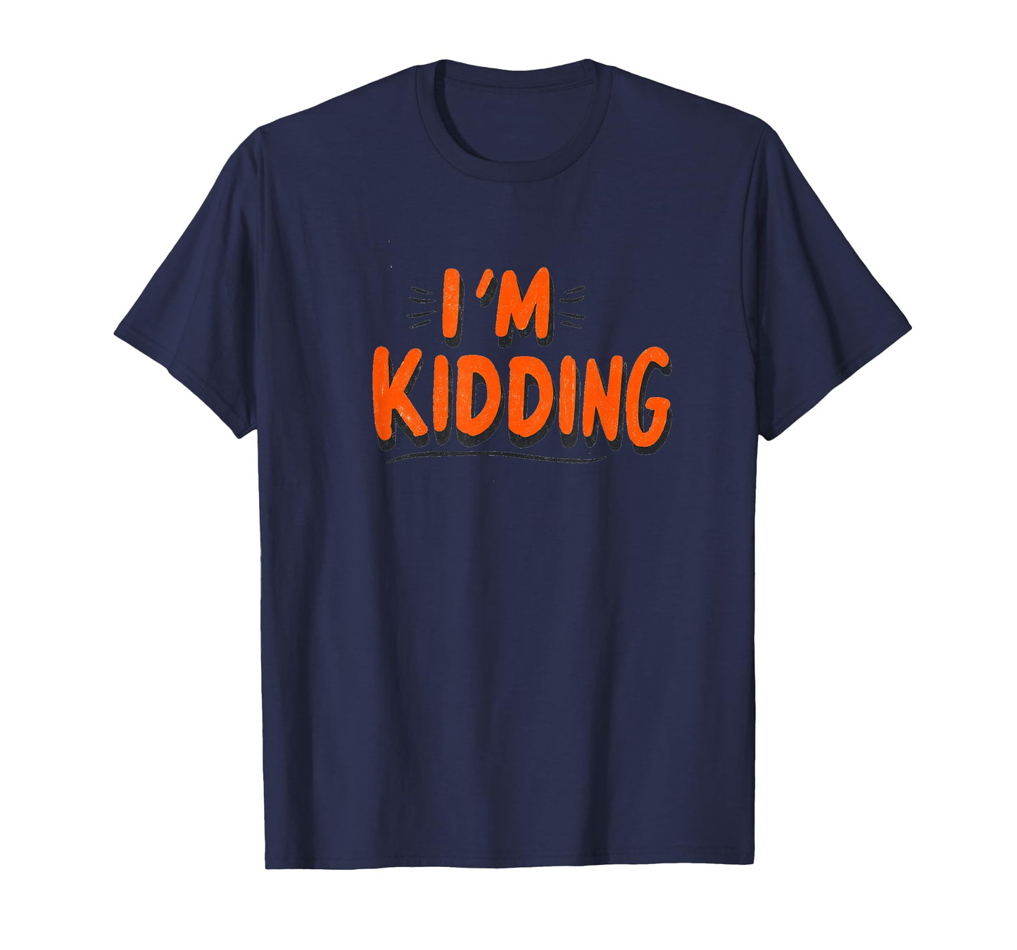 Funny I'm Kidding Speech Costume for Boys and Girls T-Shirt