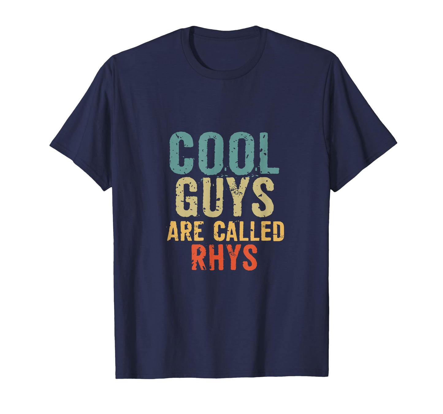 Cool guys are called rhys T-Shirt