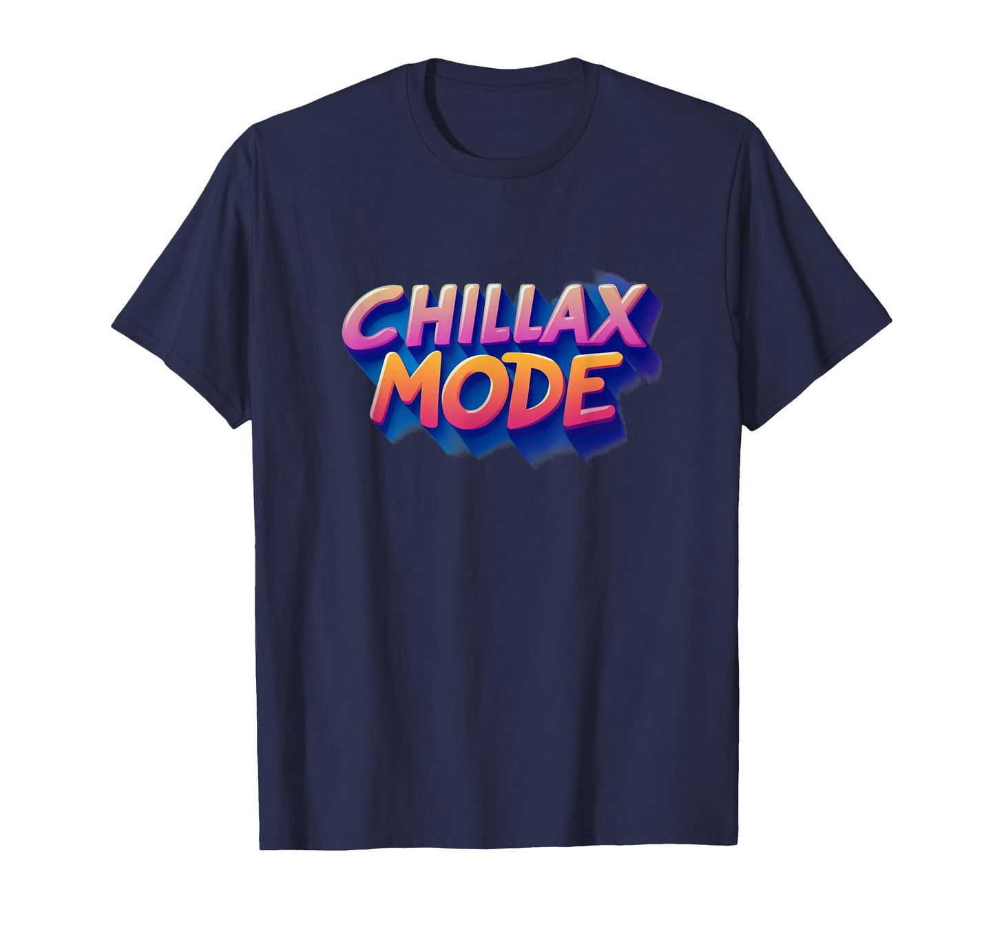 Cool Chillax Mode Logo Outfit for Adults and Kids T-Shirt