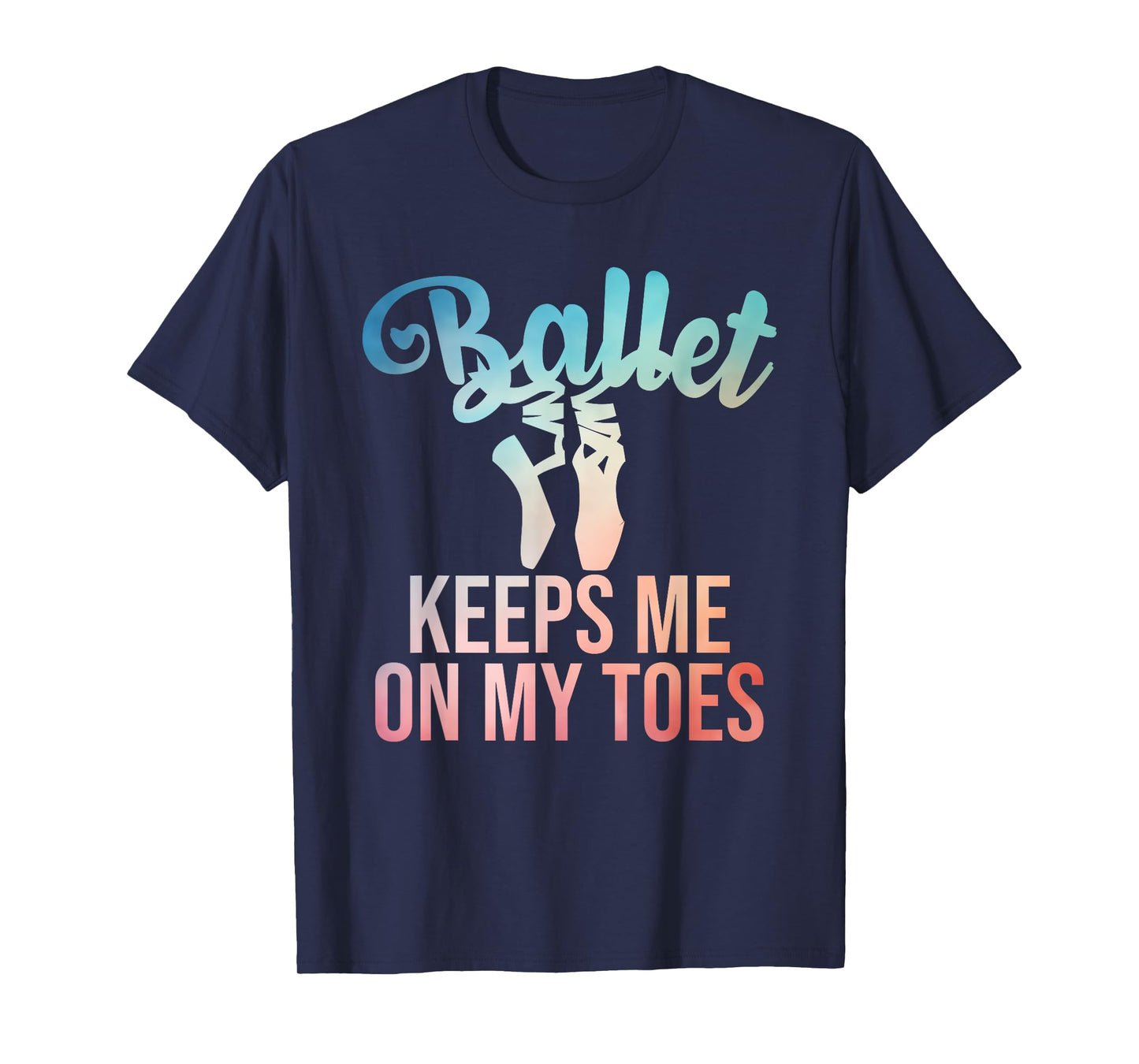 Ballerina Art For Girls Women Pointe Dance Lovers Ballet T-Shirt