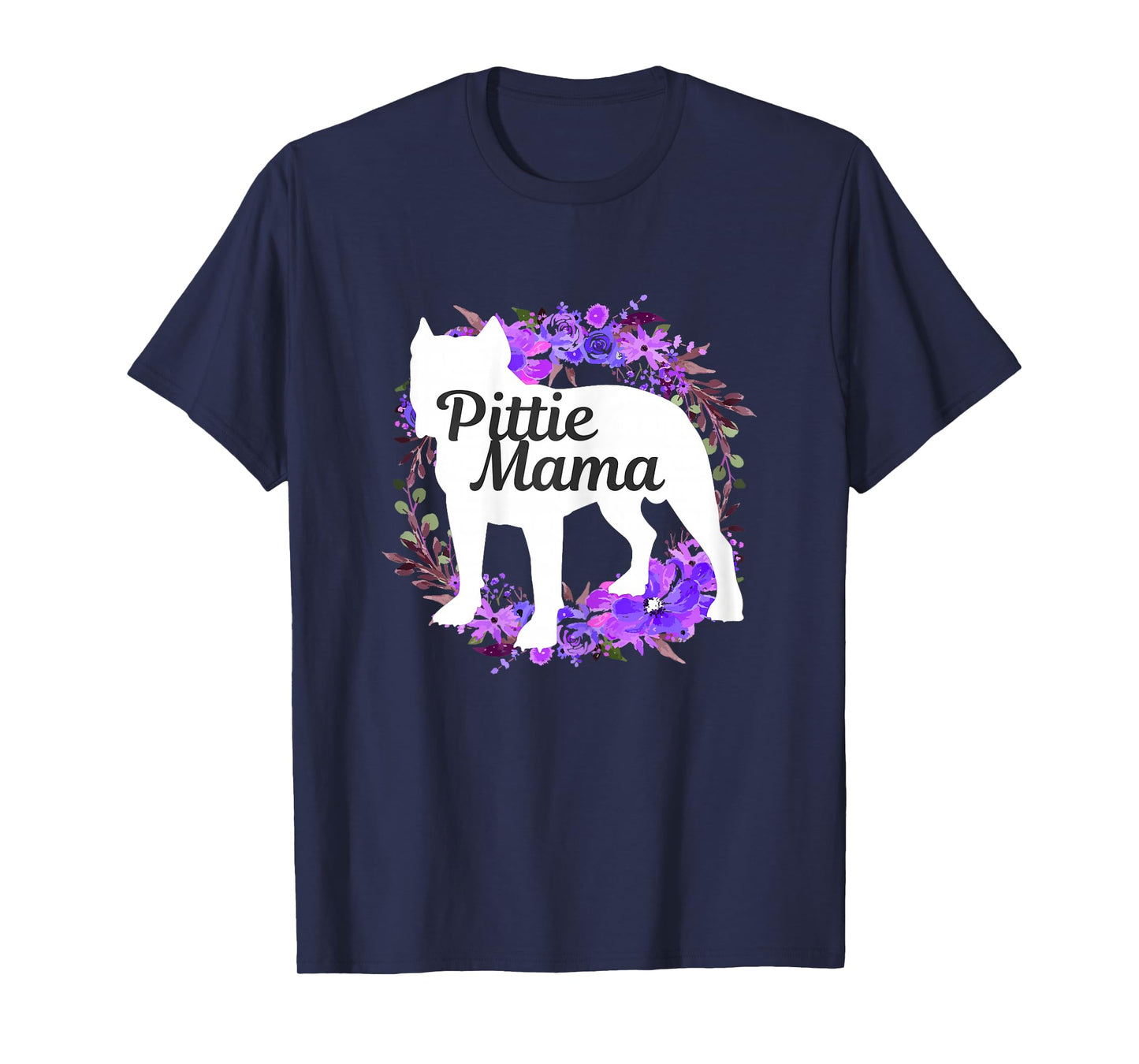 Pitbull Mom Pittie Mama Dog Lover Funny Mother's Day Gift T-Shirt