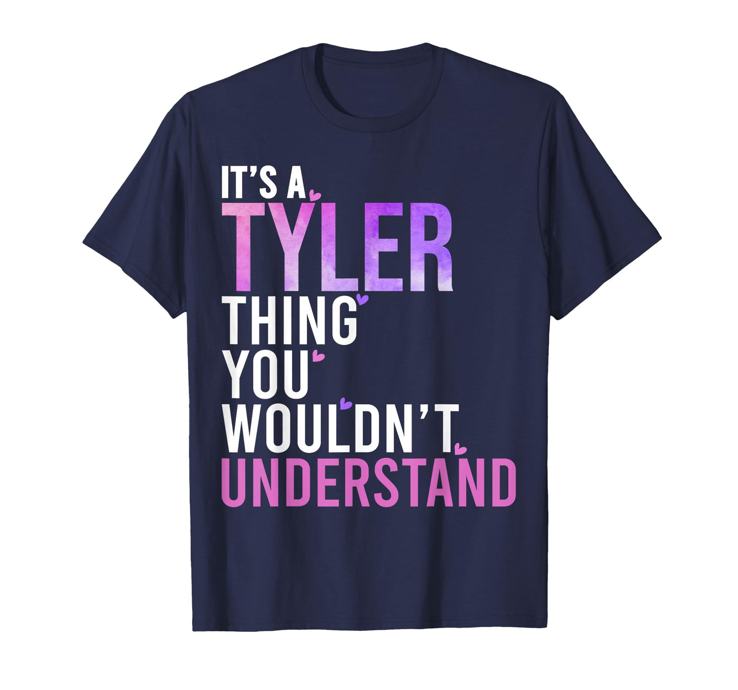It's A Tyler Thing You Wouldn't Understand Tyler T-Shirt