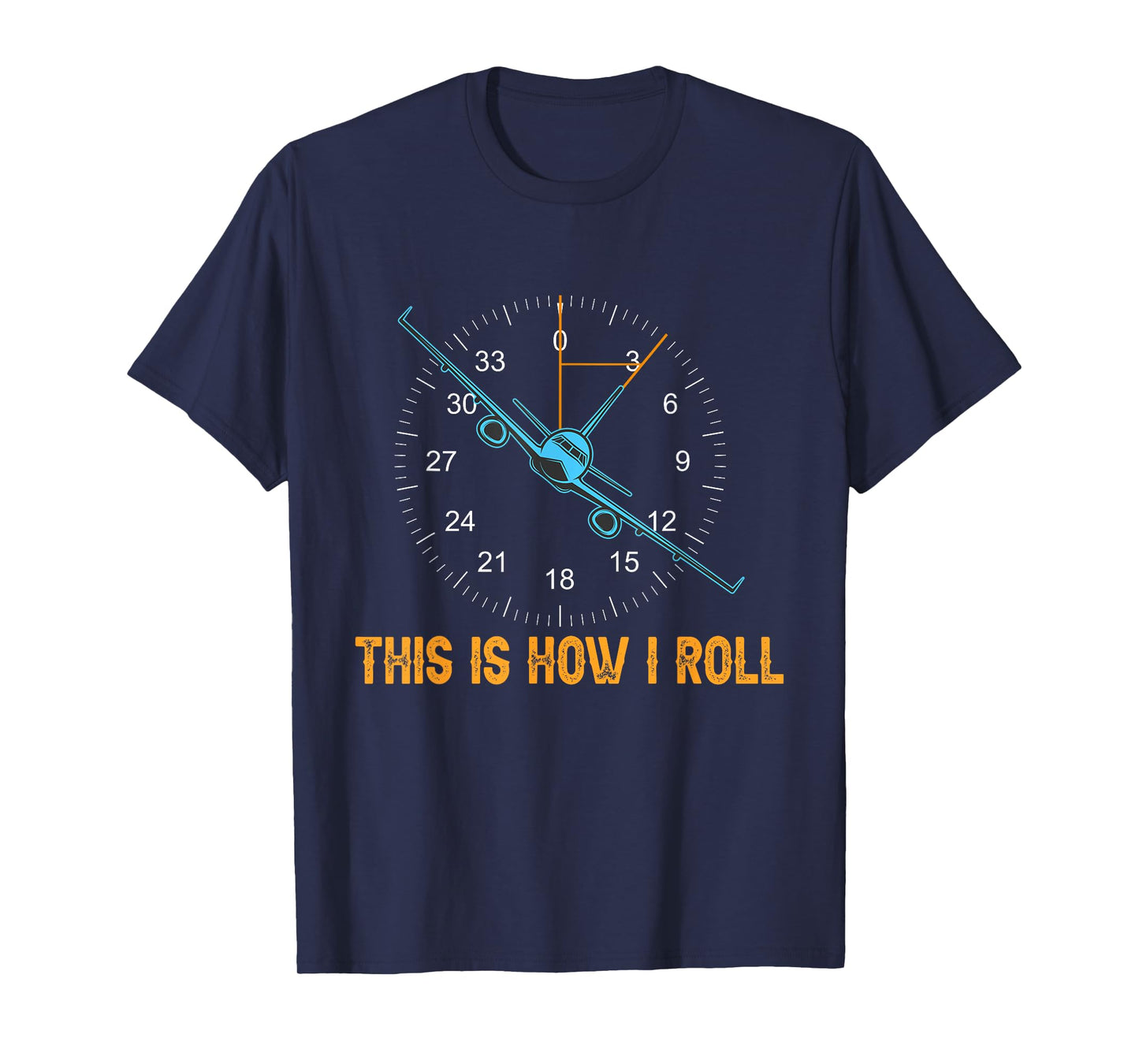 Funny Aviation shirt This is how I Roll Airplane Aviator Men T-Shirt