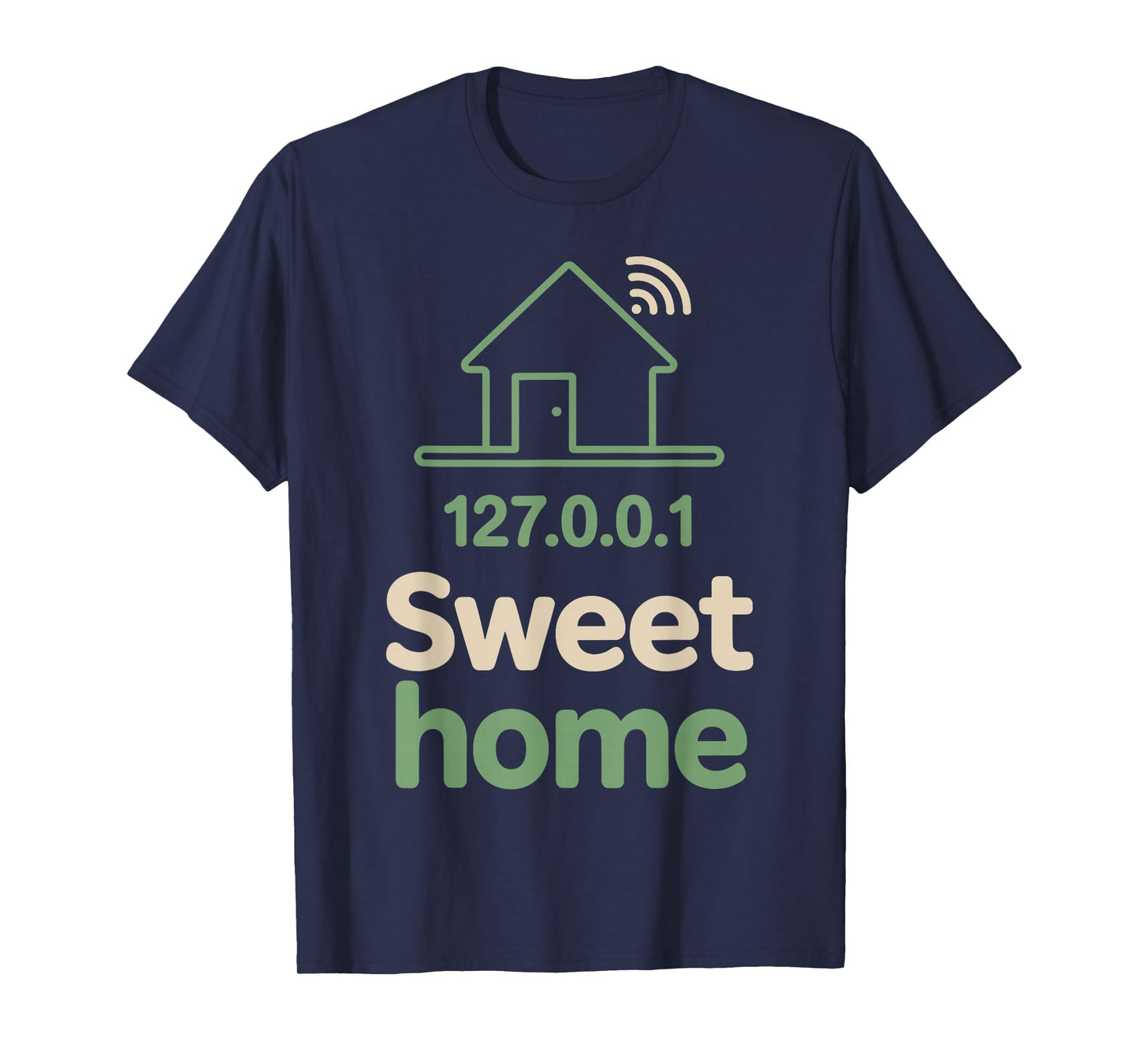 127.0.0.1 Sweet Home Funny Programmer, T-Shirt
