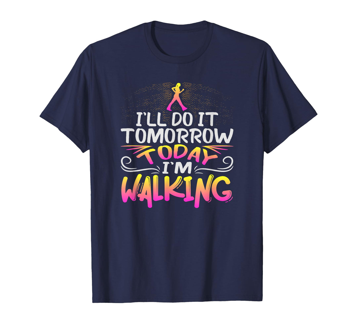 Funny Walking Exercise Design for Healthy Walker T-Shirt
