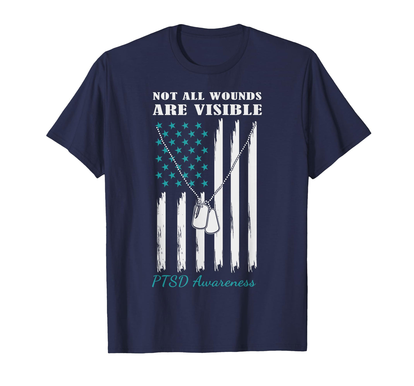 Not All Wounds Are Visible USA Flag PTSD Awareness T-Shirt