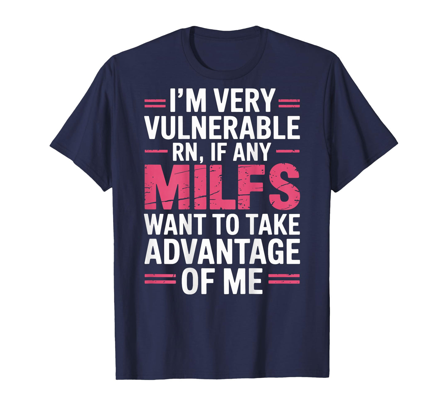 I'm Very Vulnerable RN Back Print Milfs T-Shirt