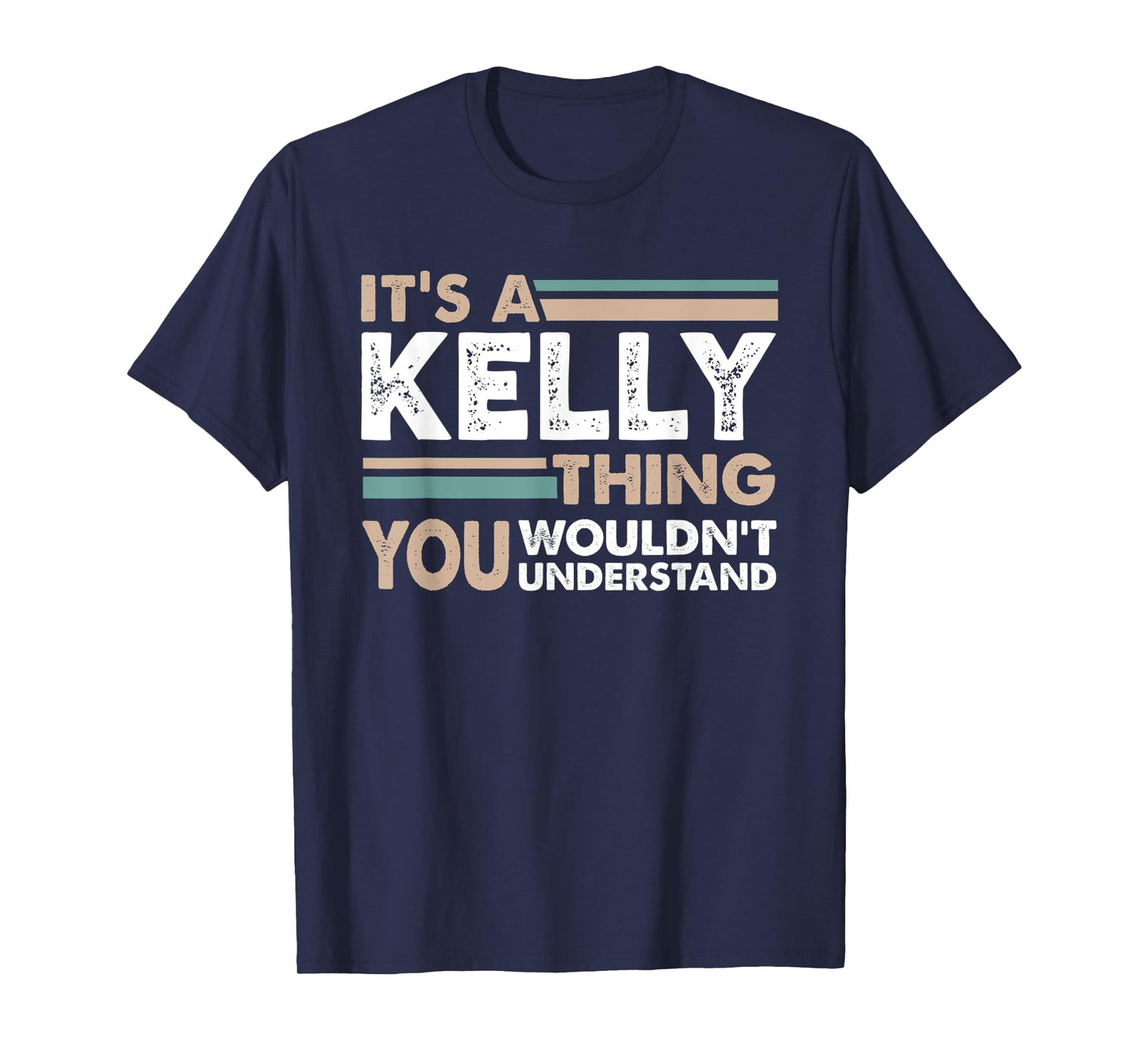 It's A Kelly Thing You Wouldn't Understand Family Name T-Shirt