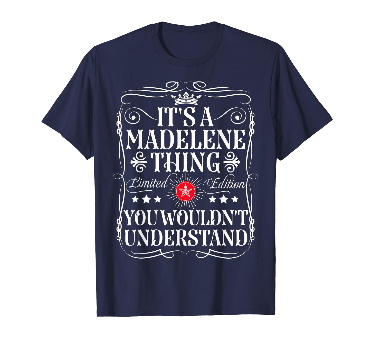 Madelene Name Its A Madelene Thing You Wouldn't Understand T-Shirt