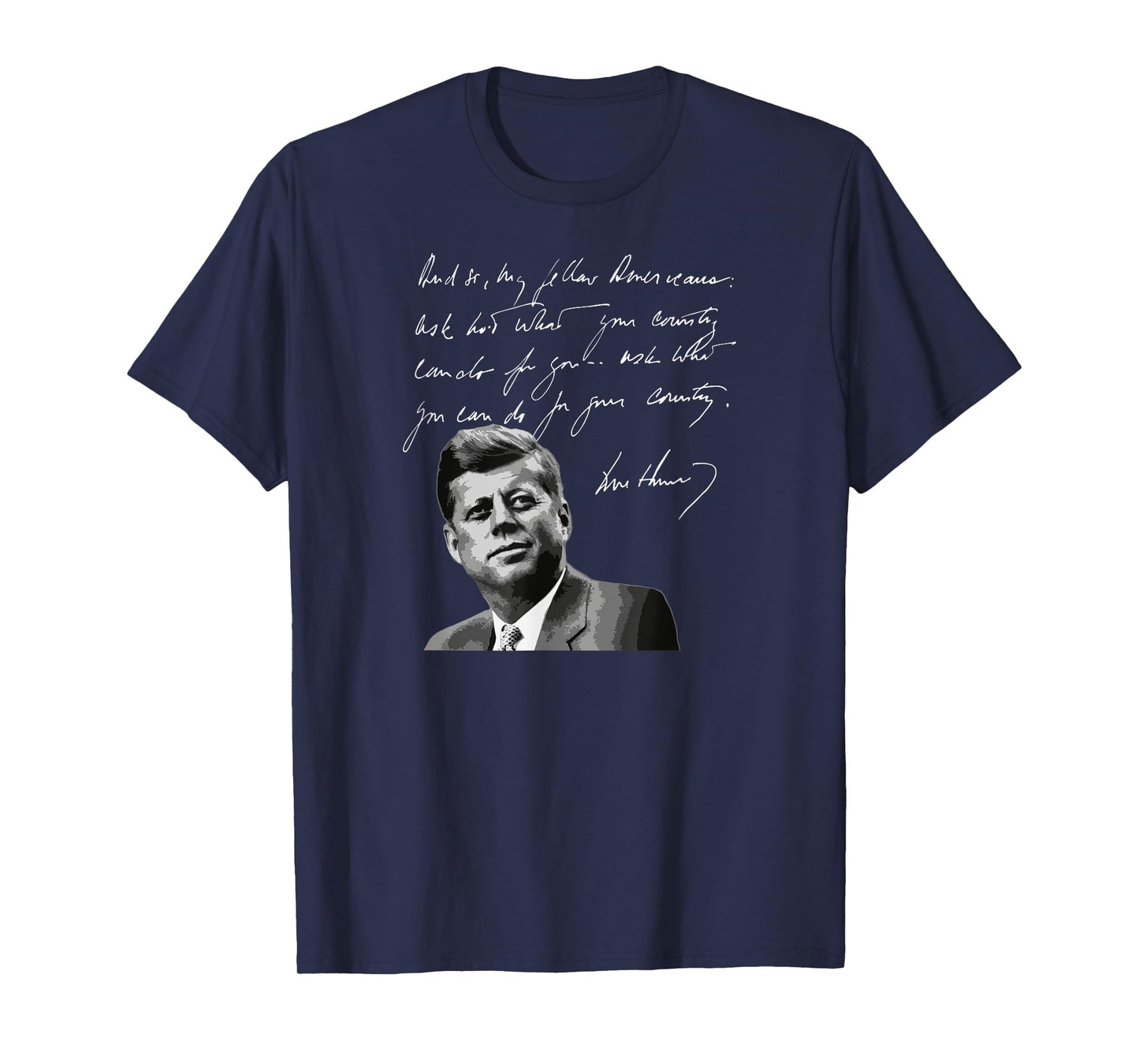 Utopia Sport Kennedy Shop JFK John F. Kennedy What You Can Do For Your Country Quote T-Shirt
