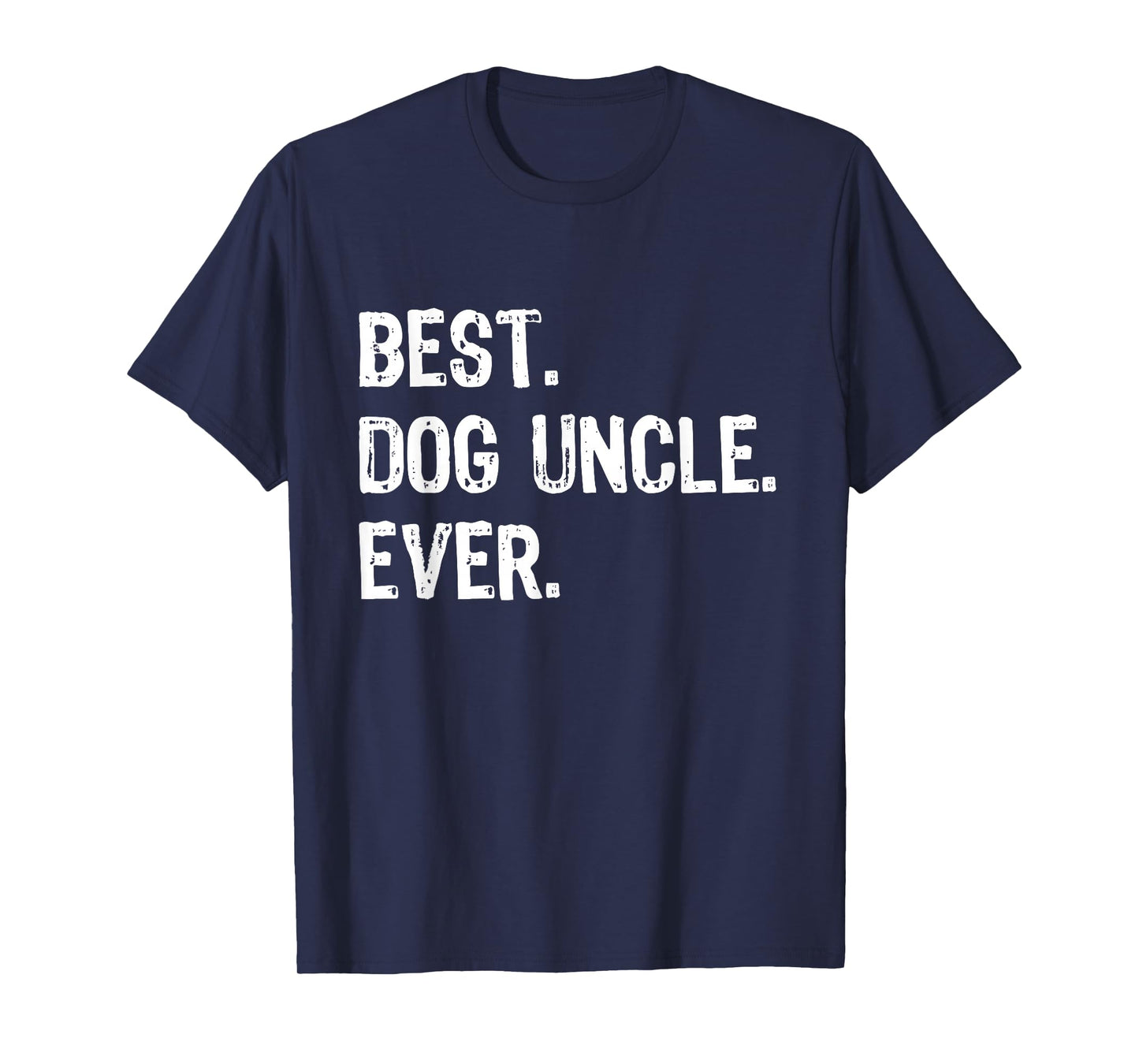 Best Dog Uncle Ever Funny Cool T-Shirt