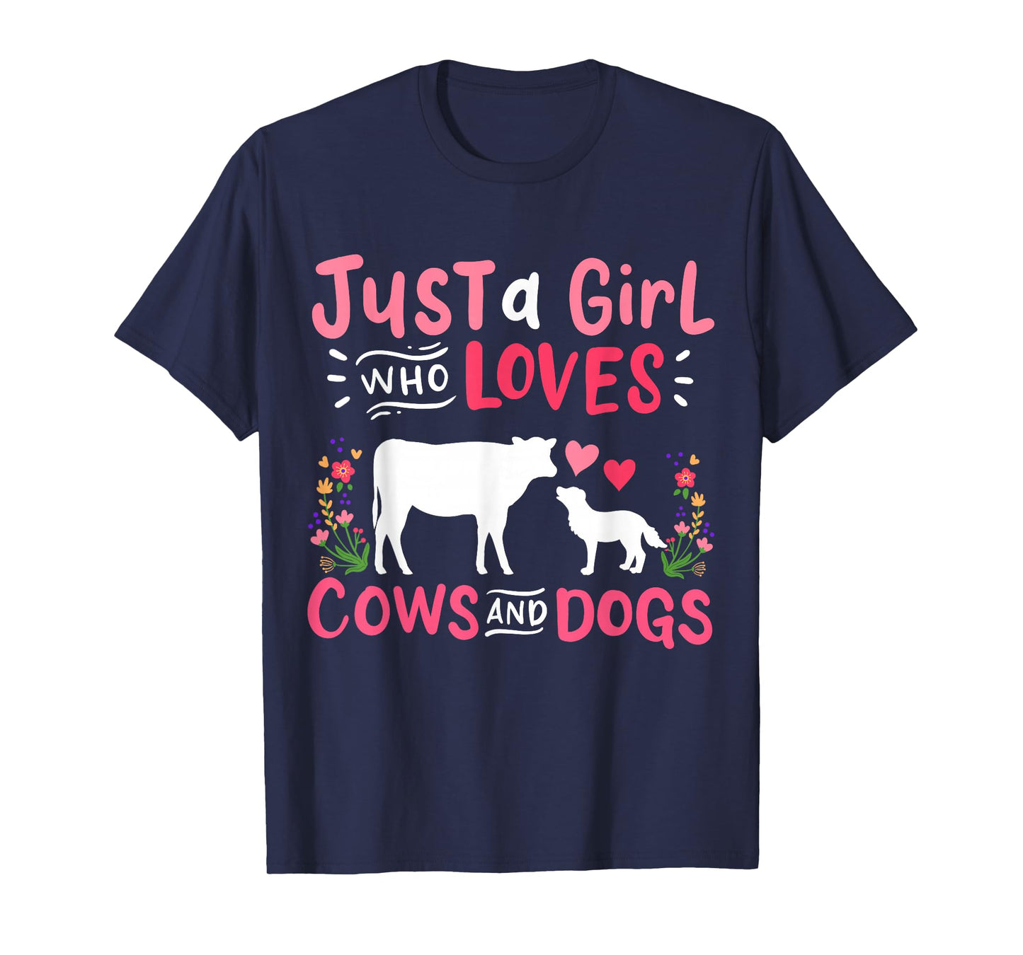 Cow Lover Gift Just a Girl Who Loves Cows and Dogs Farmer T-Shirt