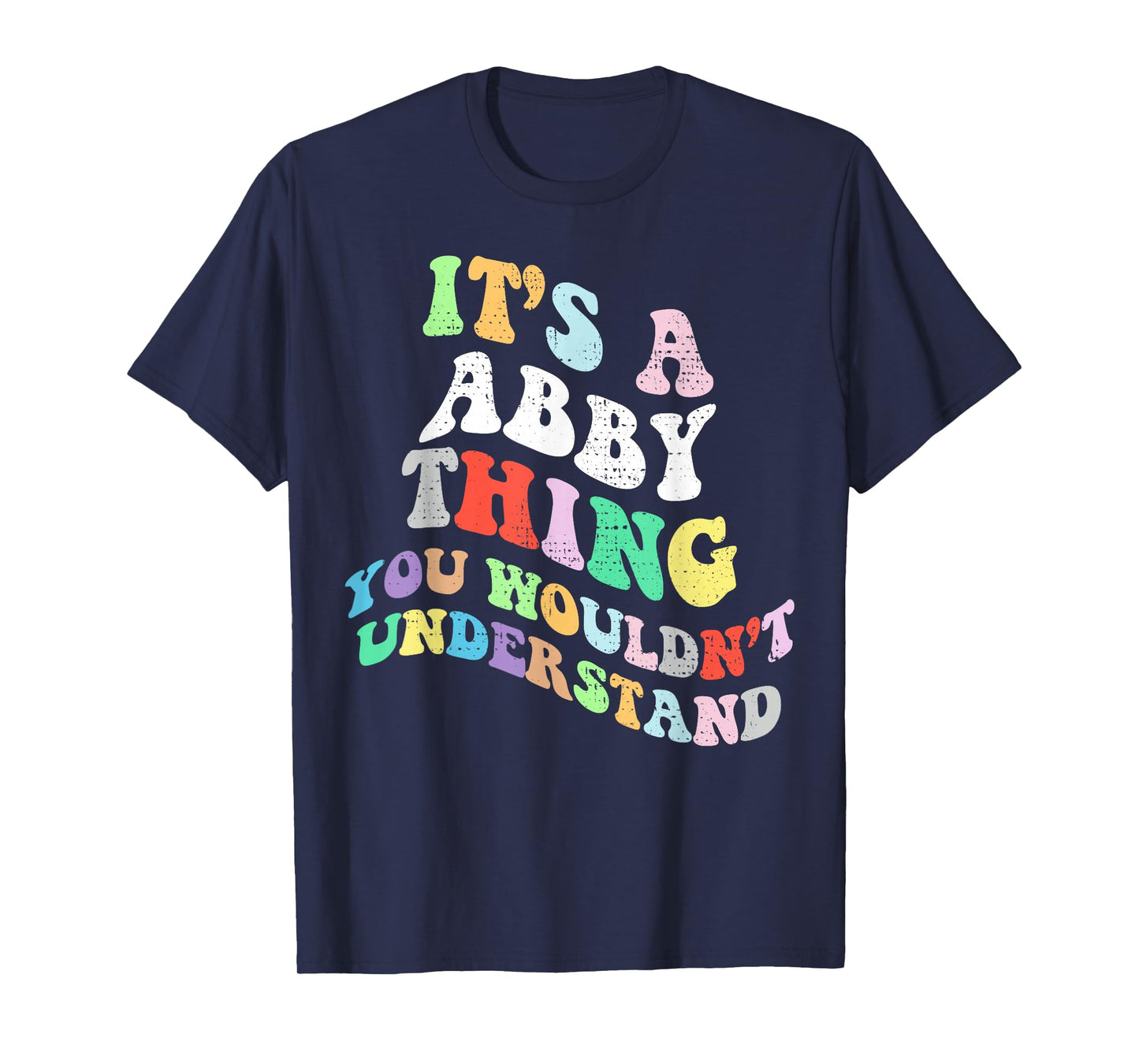 Retro Groovy Its a Abby Thing You Wouldnt Understand T-Shirt