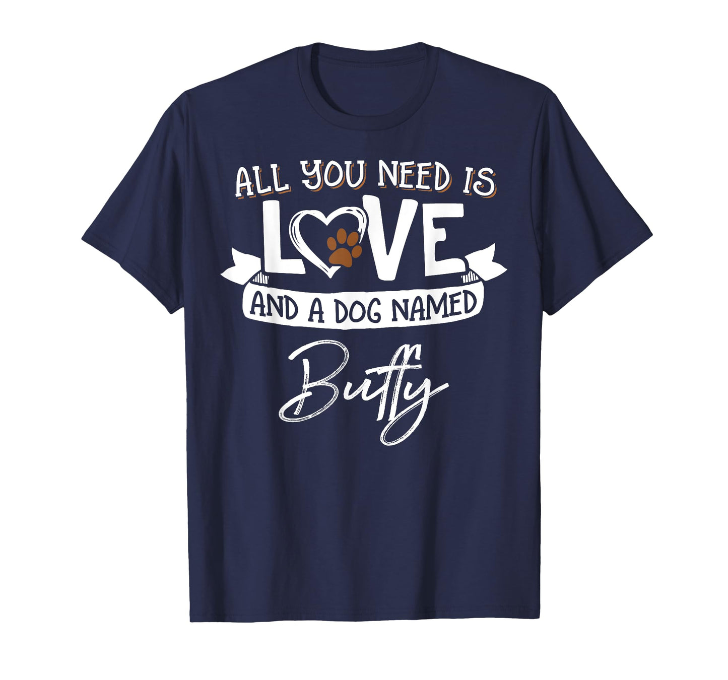 Cute Dog Named Buffy Design for Women and Men T-Shirt