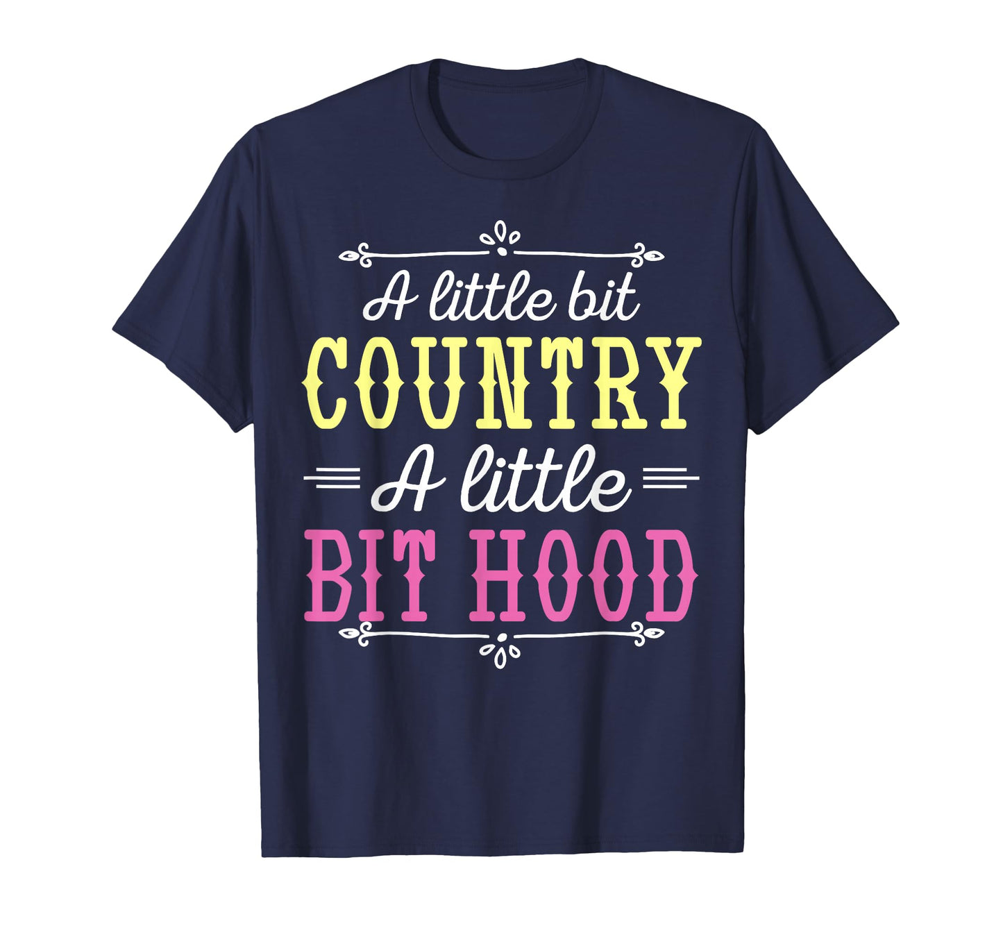 Country Music Fans A Little Bit Country A Little Bit Hood T-Shirt