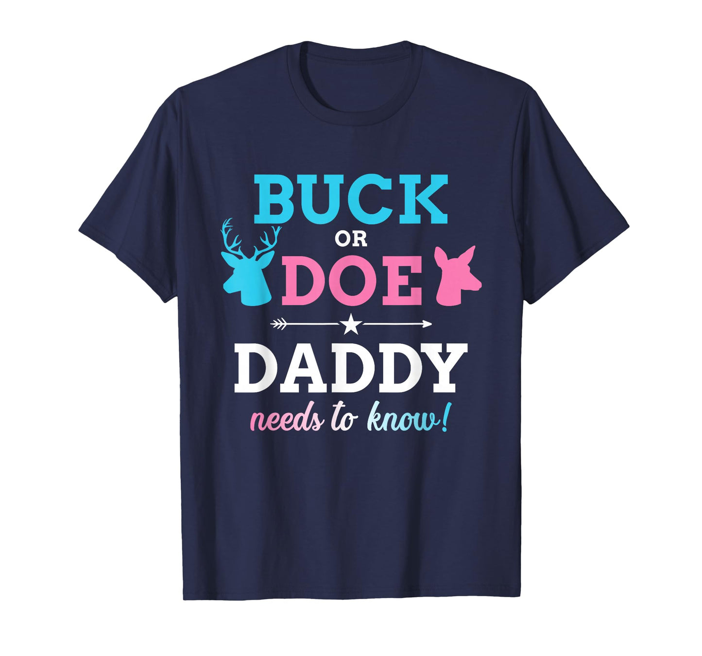 Gender reveal buck or doe daddy matching baby party T-Shirt