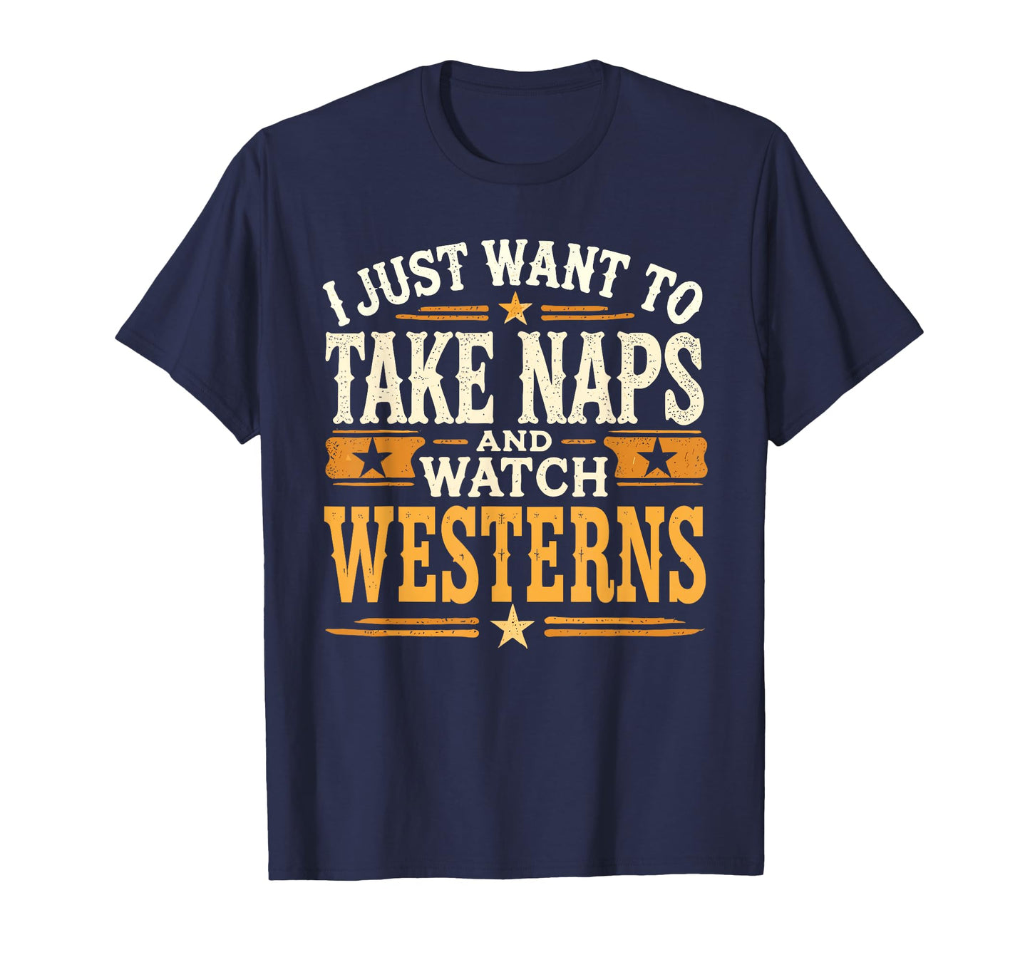 Take Naps And Watch Westerns Cowboy Boots Country Style T-Shirt