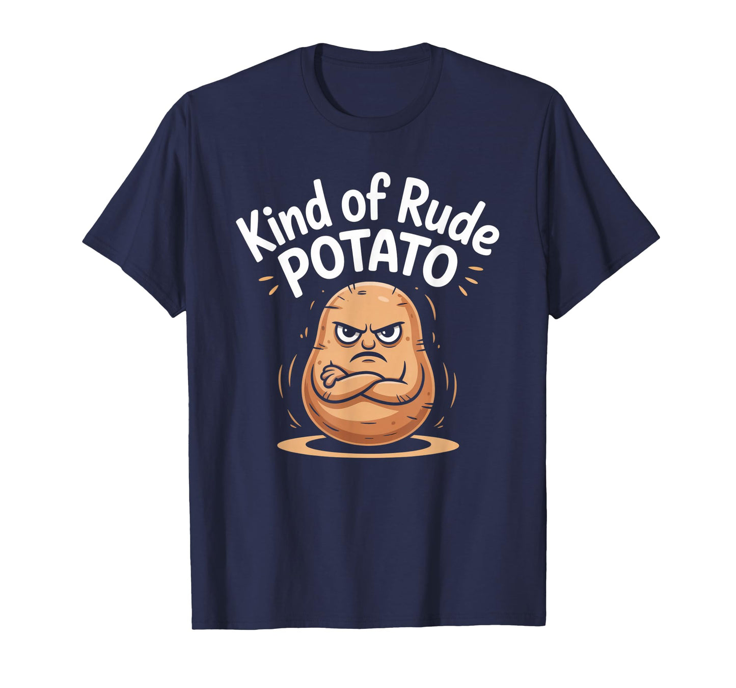 Cute Sweet Rude Potato Sweet Potato Kind of Rude Potato T-Shirt