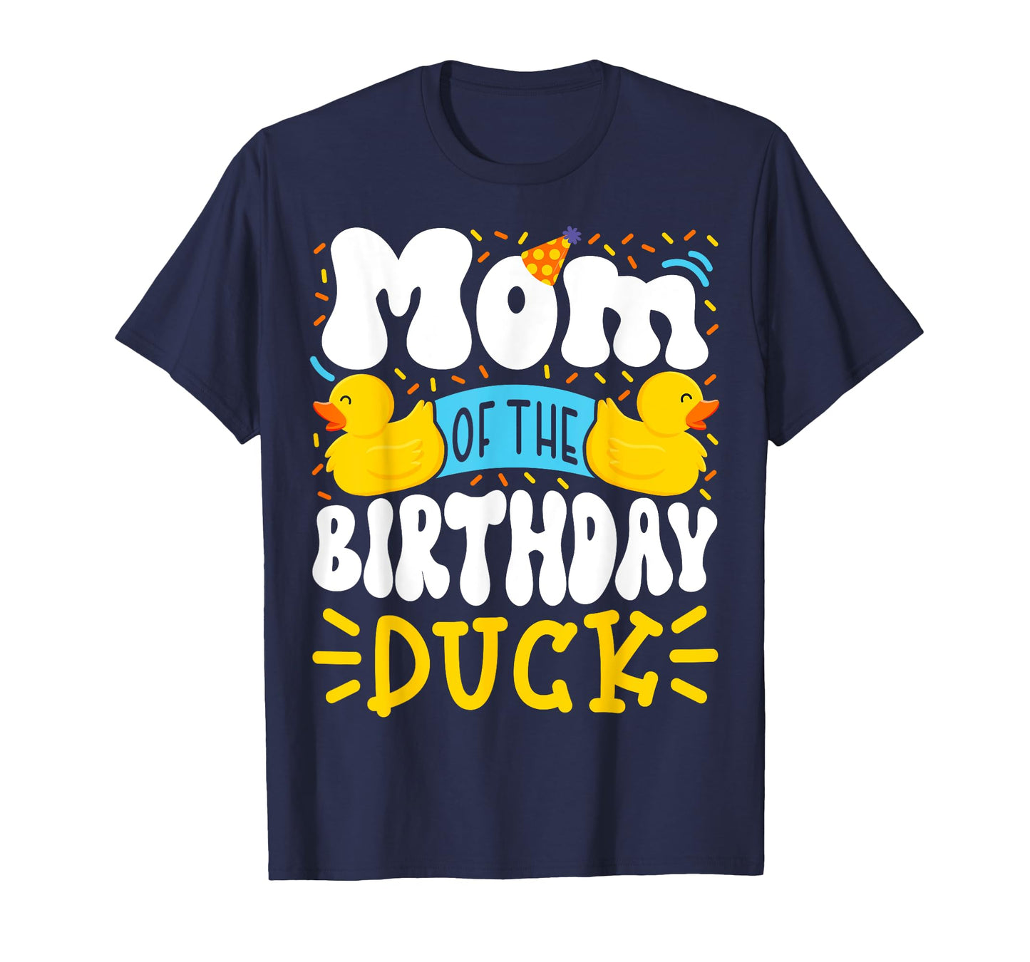Mom Of The Birthday Duck Boy Rubber Duck Bday Family T-Shirt