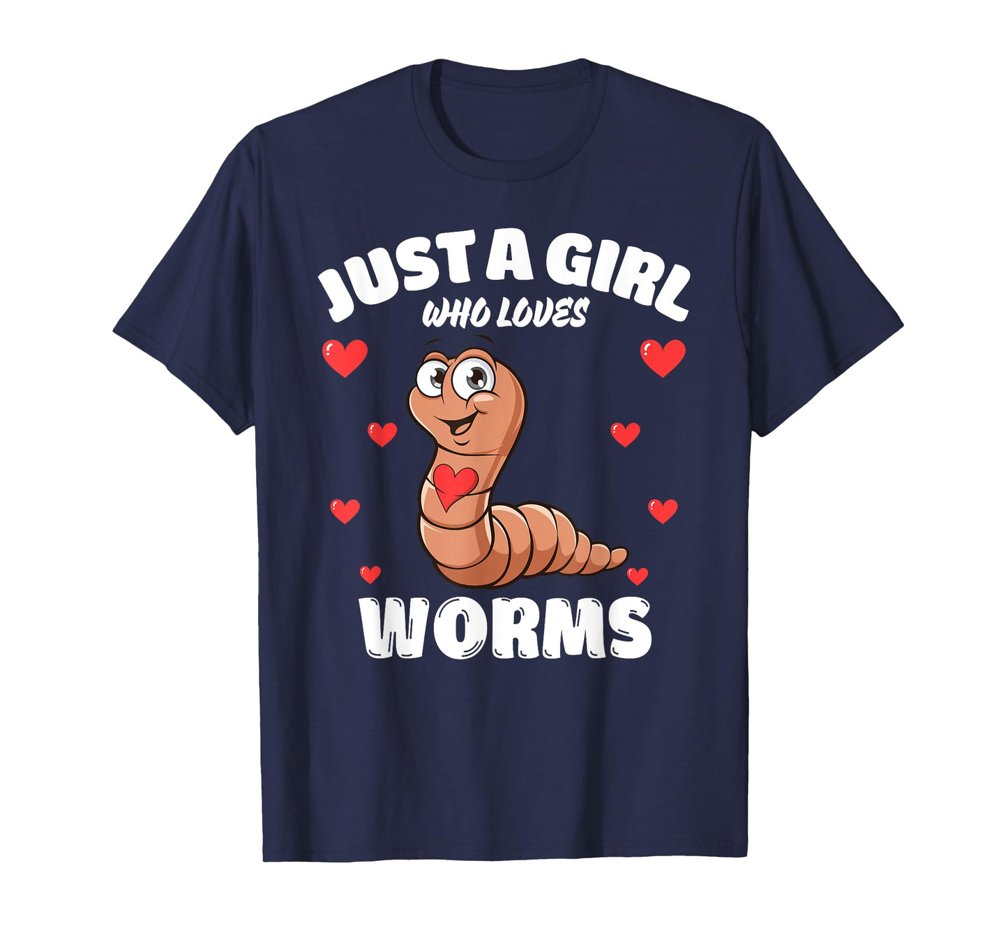 Just A Girl Who Loves Worms, Cute Worm Lovers T-Shirt