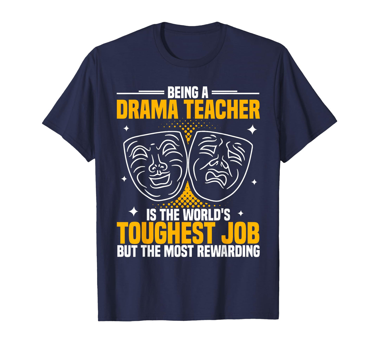 Drama Teacher | Funny Theater Acting Design T-Shirt