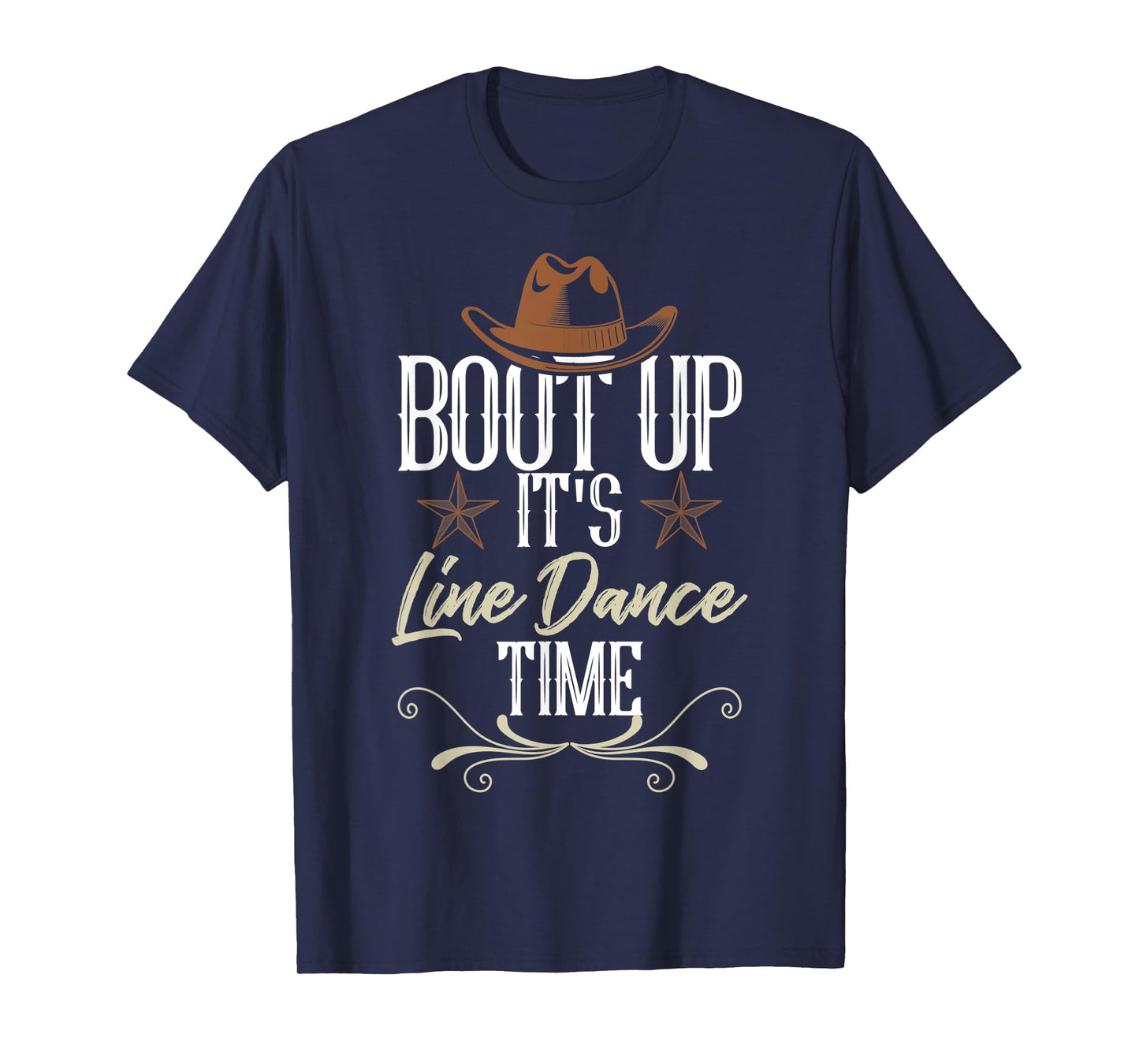 Bout Up It's Line Dance Time - Line Dancing T-Shirt