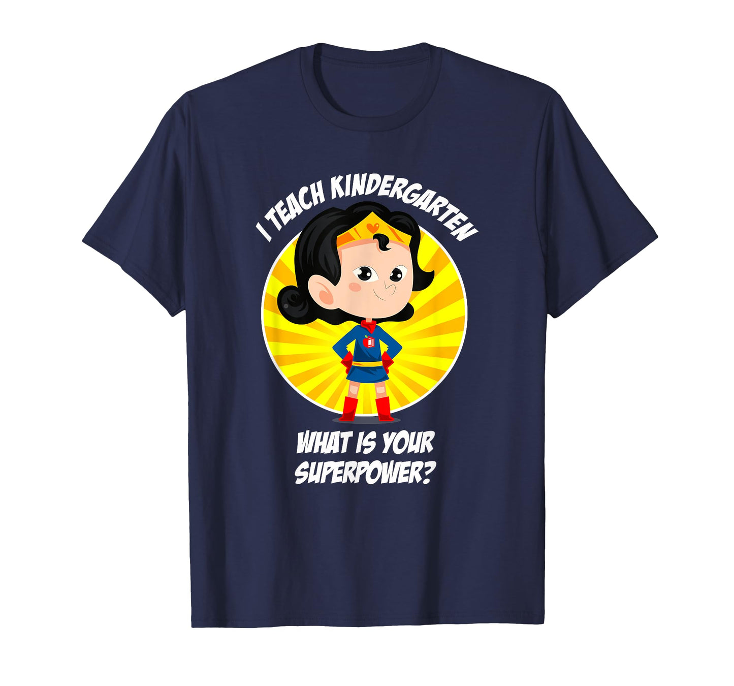 Kindergarten Teacher Superpower T-Shirt T-Shirt