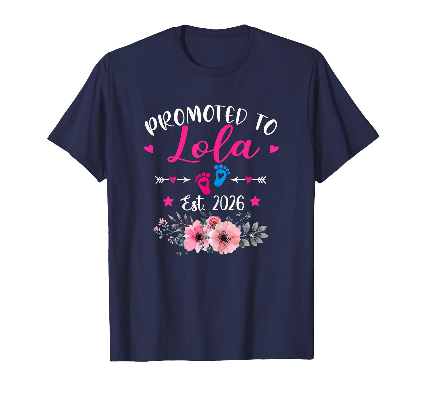 Promoted To Lola Est 2026 Soon To Be Mother's Day Floral T-Shirt