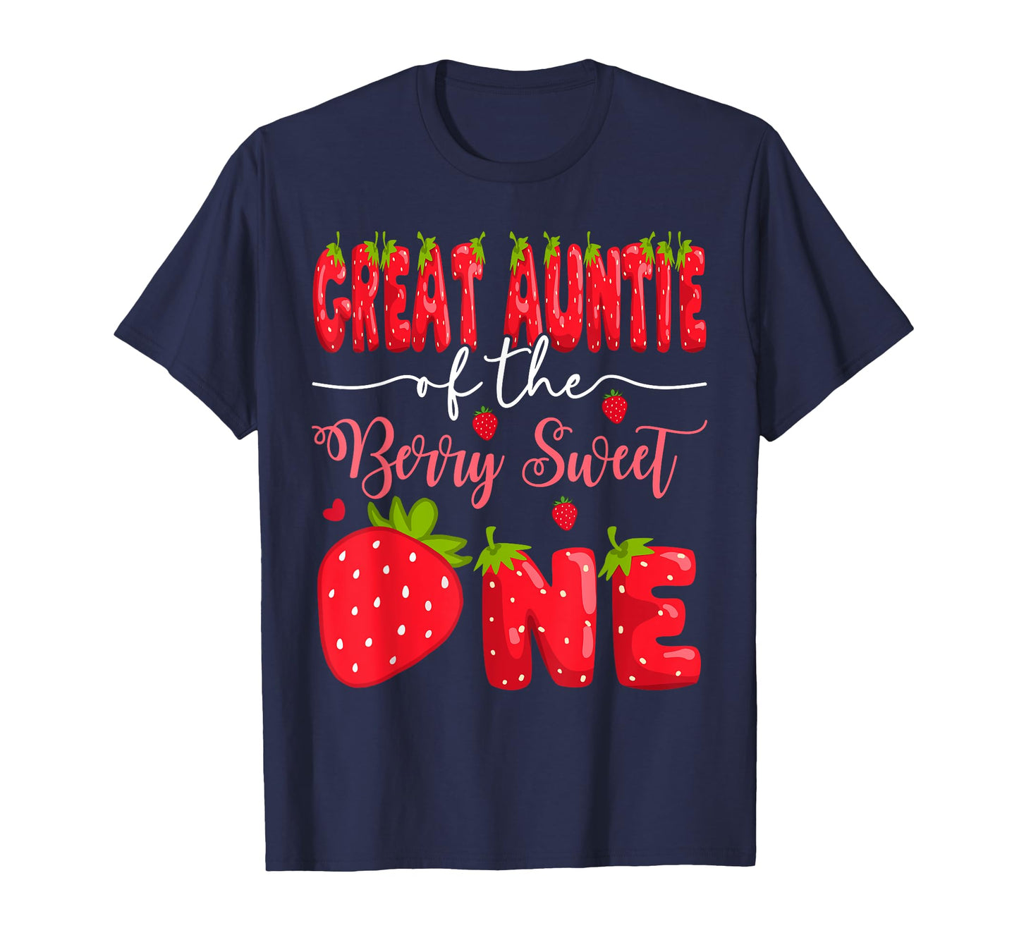 Great Auntie Of The Berry Sweet One 1St Birthday Strawberry T-Shirt